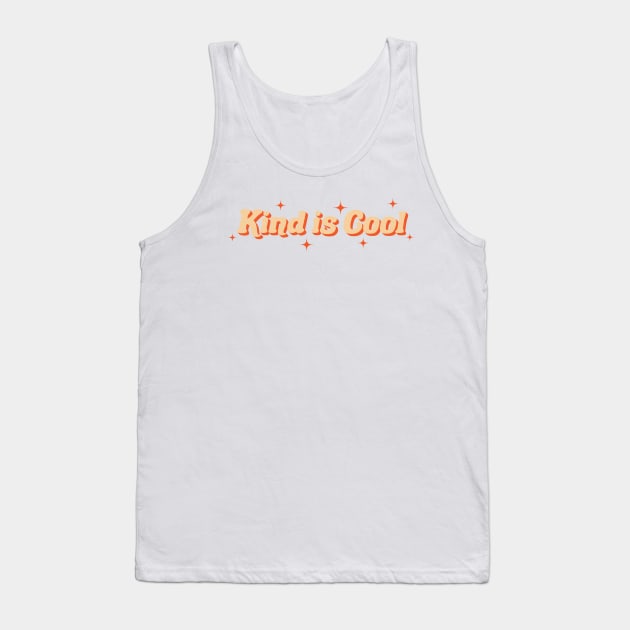 Kind is cool Tank Top by Smallpine